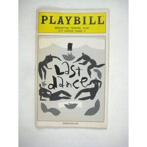 Last Dance Playbill 2003 Manhattan Theatre JoBeth Williams Lorenzo Pisoni Rasche
